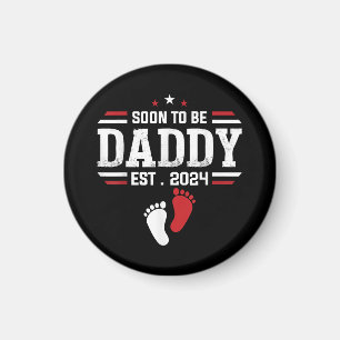Soon To Be Daddy 2024 New Dad 2024 First Time Dad Magnet