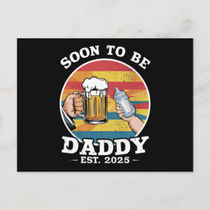 Soon To Be Daddy 2025 First Time Daddy 2025 Retro Postcard