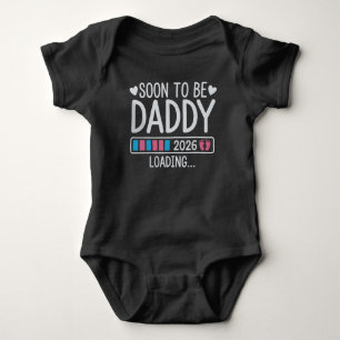 Soon to Be Daddy 2026 Loading Pregnancy Announce Baby Bodysuit