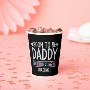 Soon to Be Daddy 2026 Loading Pregnancy Announce Paper Cups