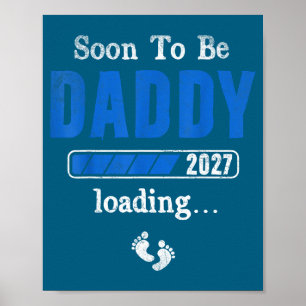 Soon to be daddy 2027 est 2027 father's day first poster