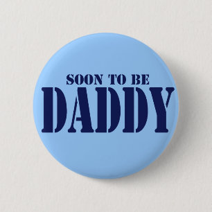 Soon to be Daddy 6 Cm Round Badge
