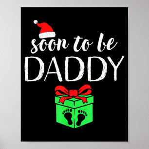 Soon To Be Daddy Christmas Funny Pregnancy Announc Poster