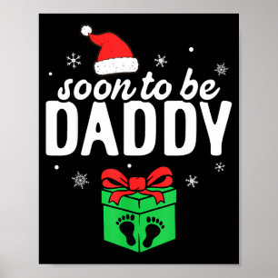 Soon To Be Daddy Christmas Funny Pregnancy Announc Poster
