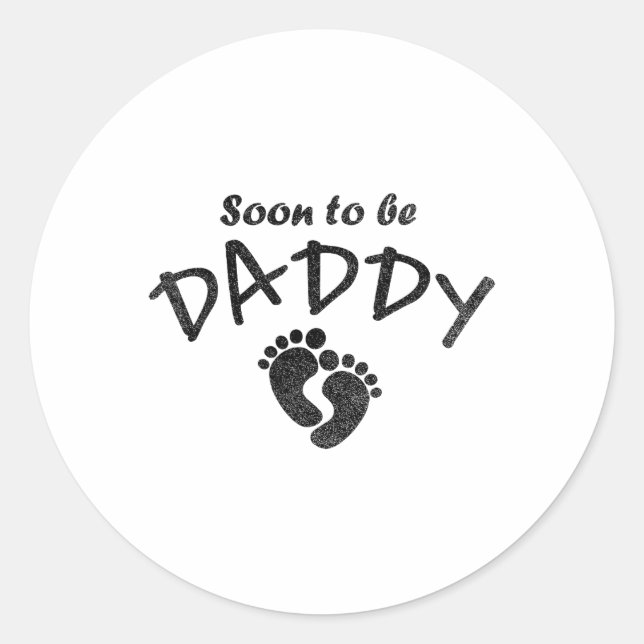 Soon To Be Daddy New Dad Funny Dad Joke Daddy  Classic Round Sticker (Front)