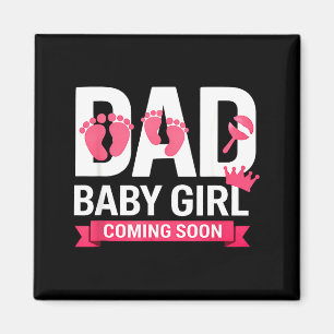 Soon to be daddy of baby girl first time dad to be magnet