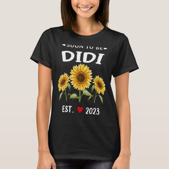 Soon To Be Didi 2023 Sunflower Mother's Day T-Shirt (Front)