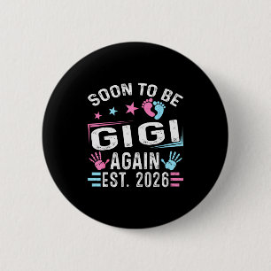 Soon To Be Gigi Again Est. 2026 Vintage Gigi 6 Cm Round Badge