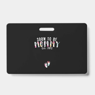 Soon To Be Gigi Est 2022 Floral New Grandma Mother ID Badge