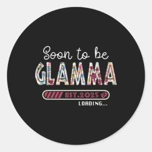 Soon To Be Glamma 2025 Mothers Day First Time Glam Classic Round Sticker