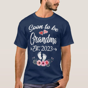 Soon To Be Grandma 2023 Mothers Day First Time Gra T-Shirt