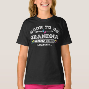 Soon to Be Grandma 2025 Loading Girl T-Shirt