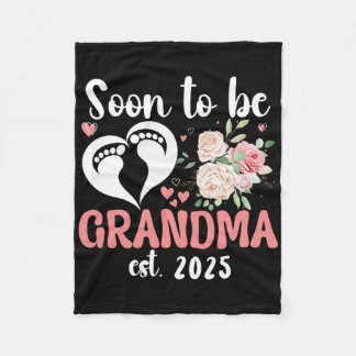 Soon To Be Grandma 2025 Mother's Day For New Grand Fleece Blanket