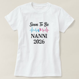 SOON TO BE GRANDMA 2026, NANNI, MIMI T-Shirt