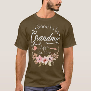 Soon To Be Grandma Again Est 2022 Women First Time T-Shirt