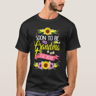 Soon To Be Grandma Est 2023 Funny Floral Mother's T-Shirt