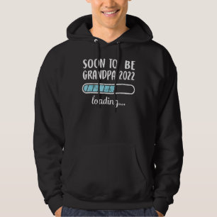 Soon To Be Grandpa 2022 Loading Family Friends Hum Hoodie