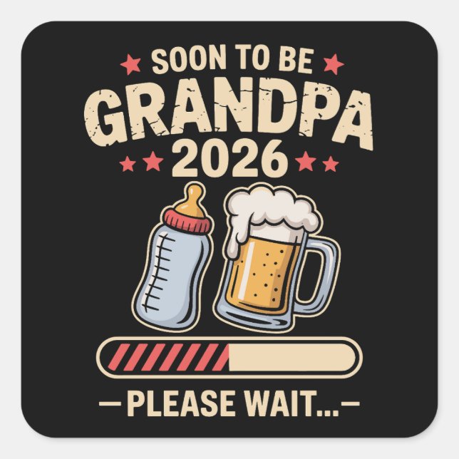 Soon to Be Grandpa Est 2026 Baby Announcement  Square Sticker (Front)