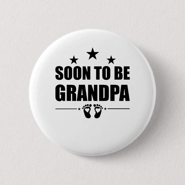Soon To Be Grandpa New Grandad Pregnancy Announcem 6 Cm Round Badge (Front)