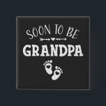 Soon to Be Grandpa Promoted to Grandpa Square 15 Cm Square Badge<br><div class="desc">Soon to Be Grandpa Promoted to Grandpa Funny Crew Graphic design Gift Square Button Classic Collection.</div>