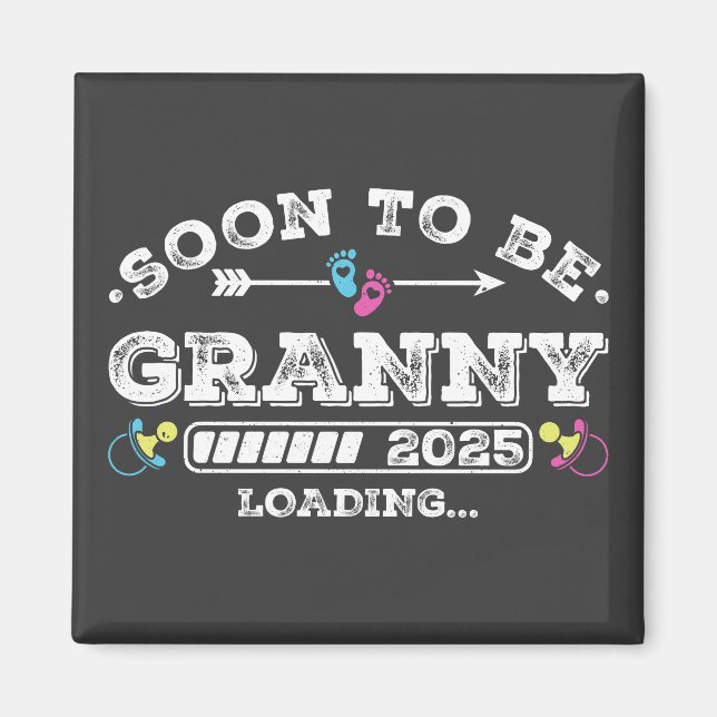 Soon to Be Granny 2025 Loading Square Magnet (Front)