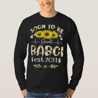 Soon To Be Great Babci 2023 Sunflower Mother's Day T-Shirt