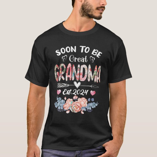Soon to be Great Grandma 2024 Mothers Day First Ti T-Shirt (Front)