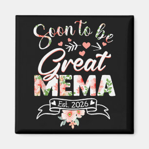 Soon To Be Great Mema Est 2026 First Time New Gran Magnet