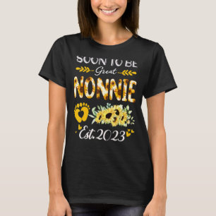 Soon To Be Great Nonnie 2023 Sunflower Mother's Da T-Shirt