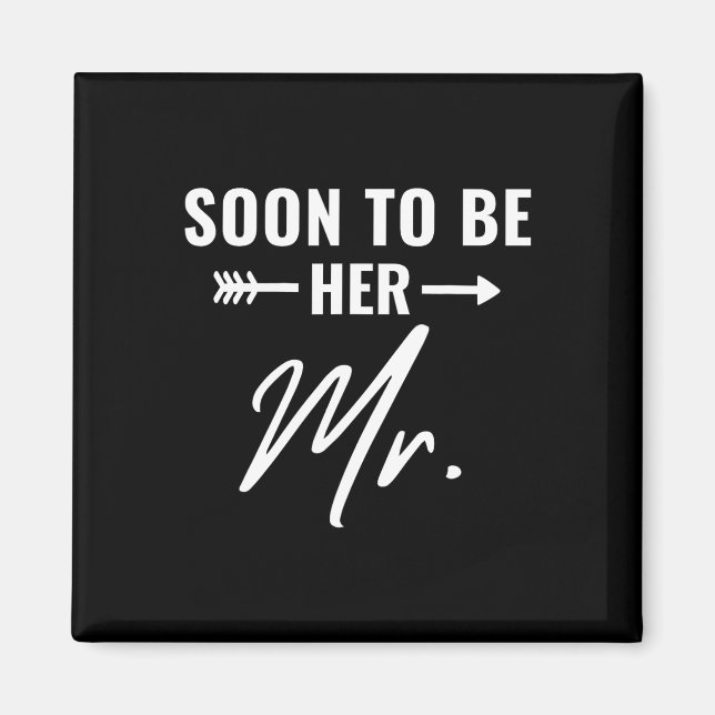 Soon To Be Her Mr Future Husband Groom Engaged Bri Magnet (Front)