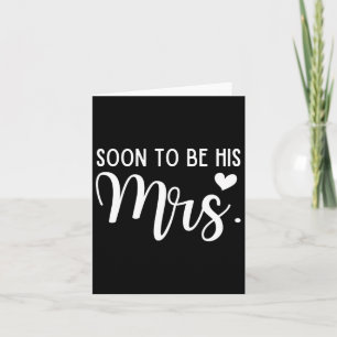 Soon To Be His Mrs Bride And Groom Matching Couple Card
