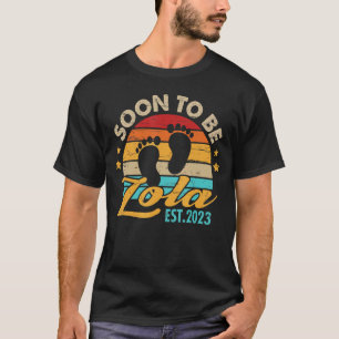 Soon To Be Lola 2023 Mother's Day First Time Mum P T-Shirt
