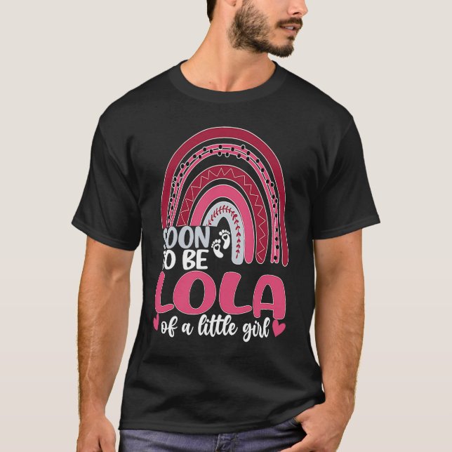 Soon To Be Lola Of A Girl Promoted To Lola Future  T-Shirt (Front)
