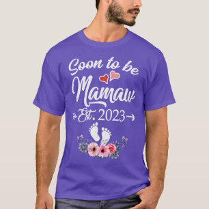 Soon To Be Mamaw Est 2023 Mothers Day First Time M T-Shirt