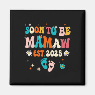 Soon To Be Mamaw Est 2025 Pregnancy Announcement G Magnet
