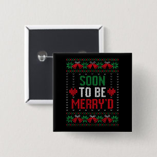 Soon to be Married Merry'd Christmas Bride & Groom 15 Cm Square Badge