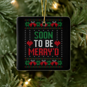 Soon to be Married Merry'd Christmas Bride & Groom Ceramic Ornament