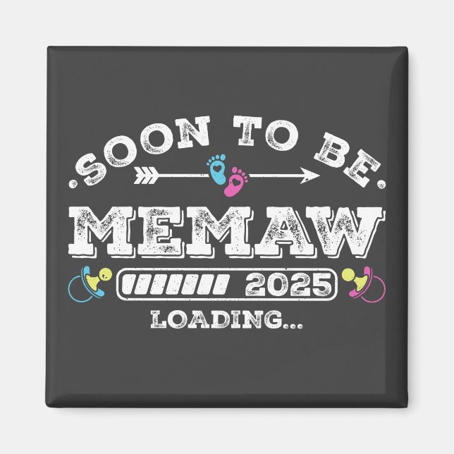 Soon to Be Memaw 2025 Loading Square Magnet (Front)