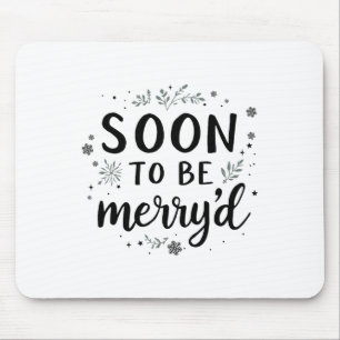 Soon To Be Merryd Christmas Engaged Couple Matchin Mouse Pad