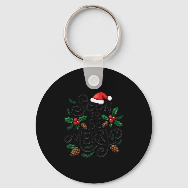 Soon To Be Merry'd Christmas Engaged Fiance Santa  Key Ring (Front)
