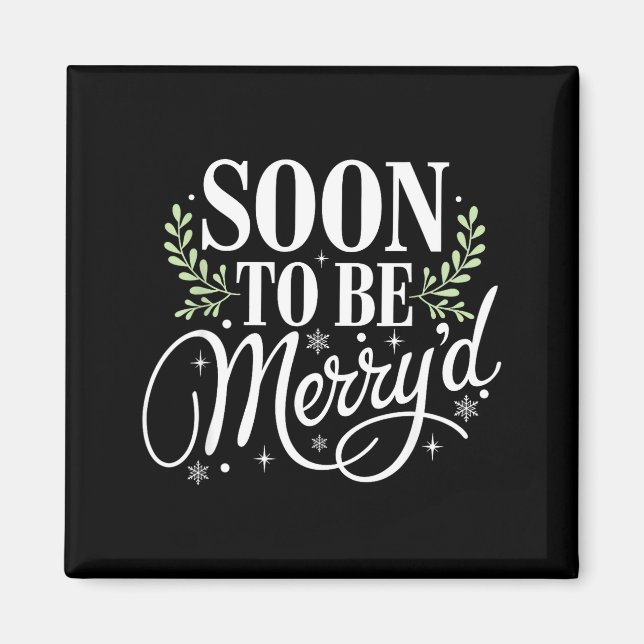 Soon To Be Merry'd Christmas Engaged Fiance Santa  Magnet (Front)