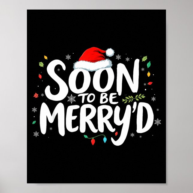 Soon To Be Merry'd Christmas Engaged Fiance Santa  Poster (Front)