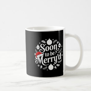 Soon To Be Merry'd Christmas Engaged Matching Coup Coffee Mug