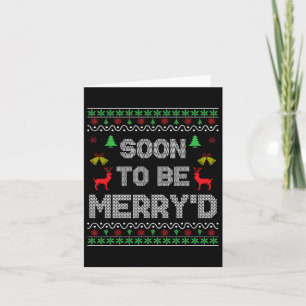 Soon To Be Merry'd Engaged Couples Matching Ugly C Card