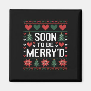 Soon To Be Merry'd Engaged Couples Matching Ugly C Magnet