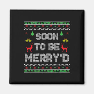 Soon To Be Merry'd Engaged Couples Matching Ugly C Magnet