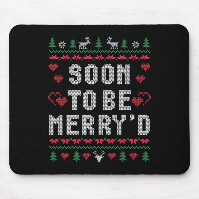Soon To Be Merry'd Engaged Couples Matching Ugly C Mouse Pad (Front)