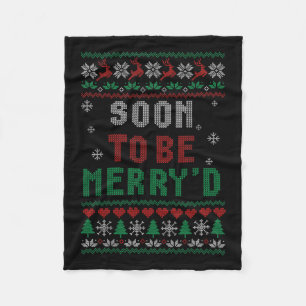 Soon To Be Merryd Engaged Couples Matching Ugly Ch Fleece Blanket