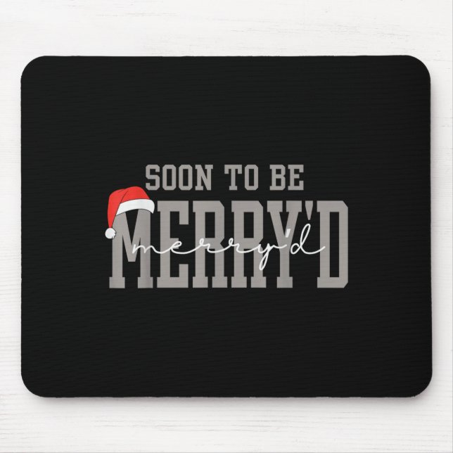 Soon To Be Merry'd Engaged Couples Pajamas Matchin Mouse Pad (Front)