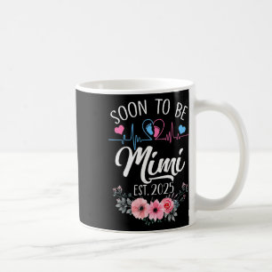 Soon To Be Mimi 2025 First Time Pregnancy Announce Coffee Mug